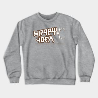 Guardians of Happy Yoga Crewneck Sweatshirt